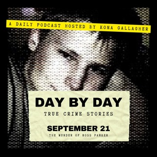 September 21 — The Murder of Ross Parker