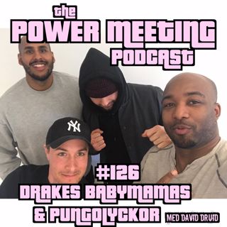 #126 – Drakes babymamas & pungolyckor med David Druid