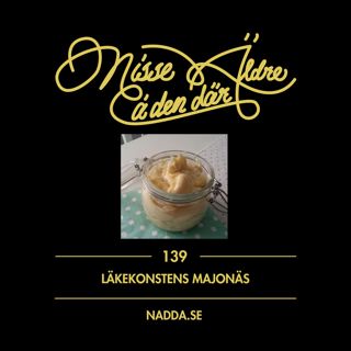 139 Läkekonstens majonäs