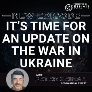 It’s time for an update on the war in Ukraine || Peter Zeihan