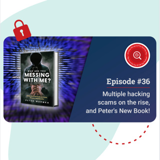 Multiple hacking scams on the rise! #36