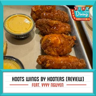 Hoots Wings (Part Two: Review) feat. VyVy Nguyen (Shaky Shivers, The Sympathizer)