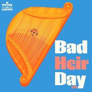 419: Slavic folklore: Bad Heir Day