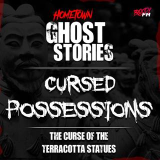 Cursed Possessions: The Curse of the Terracotta Statues