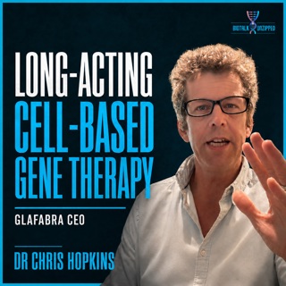 Long-acting Cell-Based Gene Therapy, Fabry Disease and Beyond with Glafabra CEO, Dr. Chris Hopkins