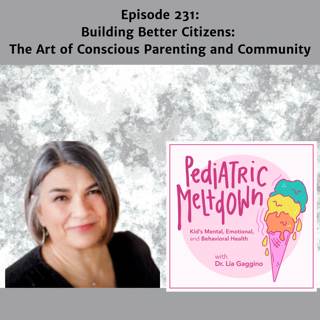231. Raising Good Citizens Through Conscious Parenting