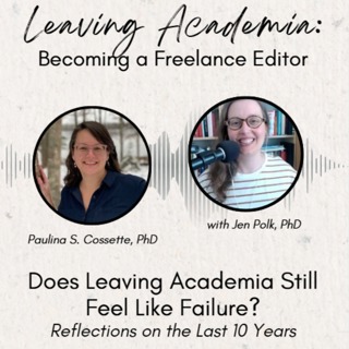 Does Leaving Academia Still Feel Like Failure? Reflections on the Last 10 Years