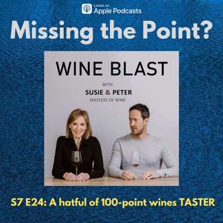 Missing the Point? Tasting 40 years of 100-point wines TASTER