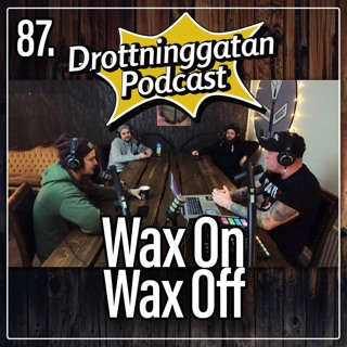 87. Wax On Wax Off