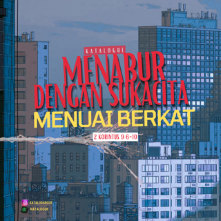 Menabur Dengan Sukacita, Menuai Berkat