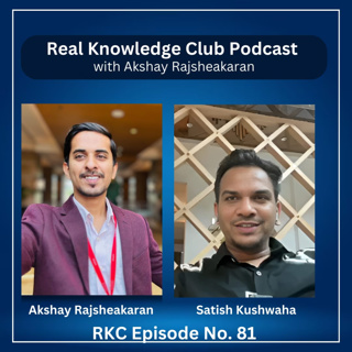 Satish Kushwaha’s Blueprint to Internet Millions I Real Knowledge Club Show : 81