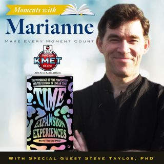 Time Expansion Experiences with Steve Taylor, PhD