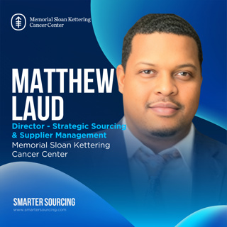 EP 39 – Memorial Sloan Kettering’s Matthew Laud on Diversity in Team & Supplier Selection