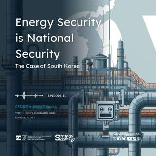 Energy Security is National Security: The Case of South Korea