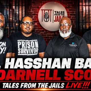 DR HASSHAN BATTS & DARNELL SCOTT : TALES FROM THE JAILS LIVE !!!