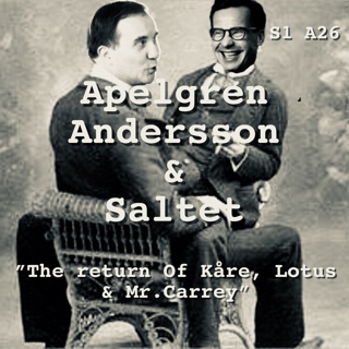 S1. A26. "The return of Kåre, Lotus och Mr. Carrey"