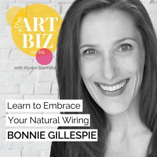 Enoughness, Astrology, and the Artist's Path with Bonnie Gillespie (215)
