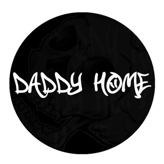DADDY HOME EP. 57 "Dirtbag Paradise"