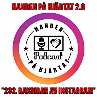 ”232. BAKSIDAN AV INSTAGRAM”