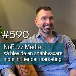 590 NoFuzz Media - så blev de en snabbväxare inom Influencer marketing