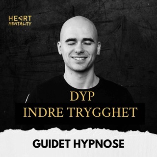 187: Guidet hypnose - Indre Trygghet med Stian Sandåker