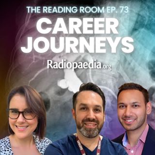 73. Radiologist career journeys
