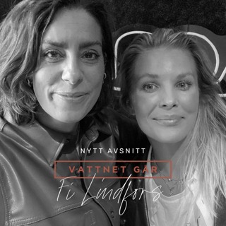 457. Vattnet Går - Fi Lindfors, "Jag borde ha anmält vården"