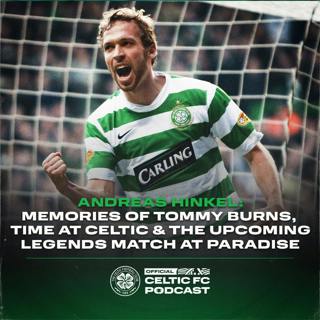 Andreas Hinkel: Tommy Burns memories, his connection with Celtic and the upcoming legends match