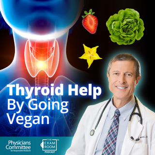 Best Foods for Healthy Thyroid | Dr. Neal Barnard Live Q&A