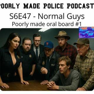 S6E47 - Normal guys / Poorly made oral board #1