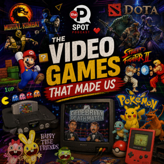 144: Past Talk - The Video Games That Made Us