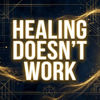 015 | Why Healing Alone Will Never Change Your Life