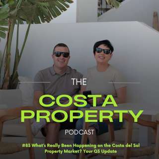 #83 What’s Really Been Happening on the Costa del Sol Property Market? Your Q3 Update