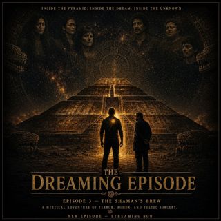 Episode 3 Dreaming