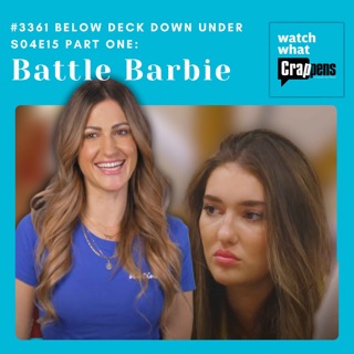 #3361 Below Deck Down Under S04E15 Part One: Battle Barbie