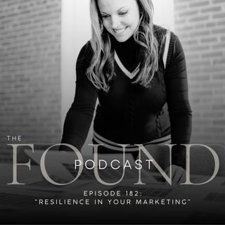 182: Resilience in Your Marketing