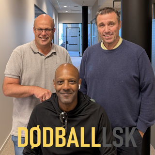 FOTBALLPODCASTEN DØDBALL LSK (S5E287): Kvelden da alle slo tilbake