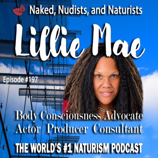 Ep. 197 - LILLIE MAE- Body Positivity, Content Creator, Producer (Part 1)