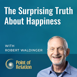 Dr. Robert Waldinger | The Surprising Truth About Happiness