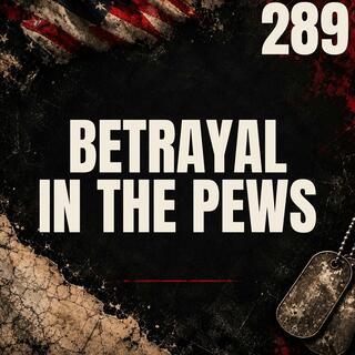 289 || Betrayal In The Pews || Randy Stone