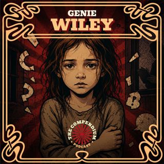 Genie Wiley: Dark History of the Child Hidden From the Whole World