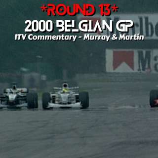 2000 Belgian GP *Round 13* (ITV Commentary - Murray & Martin)