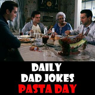 National Pasta Day! 36 jokes worth every penne! 17 October 2026