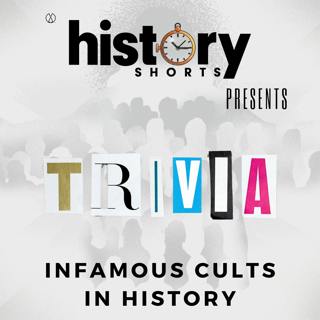 Trivia: Infamous Cults in History