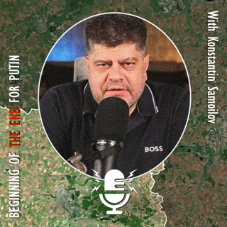479. Konstantin Samoilov - Putin Broke Russia & Ukraine's Kursk Offensive May End his Regime