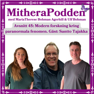 Modern forskning kring paranormala fenomen. Gäst Santto Tajakka