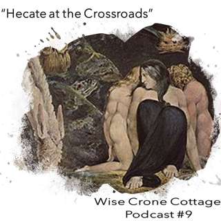 Episode 9: "Hecate at the Crossroads"