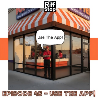 EP45 - Use The App!