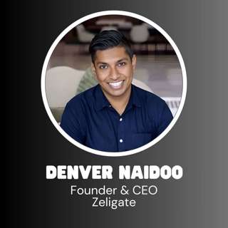 Zeligate Founder & CEO Denver Naidoo