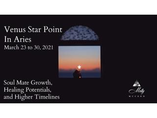 Venus Star Point - Soul Mate Growth, Healing Potentials, Higher Timelines